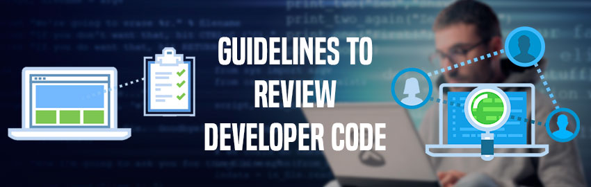 Guidelines to review Developer Code