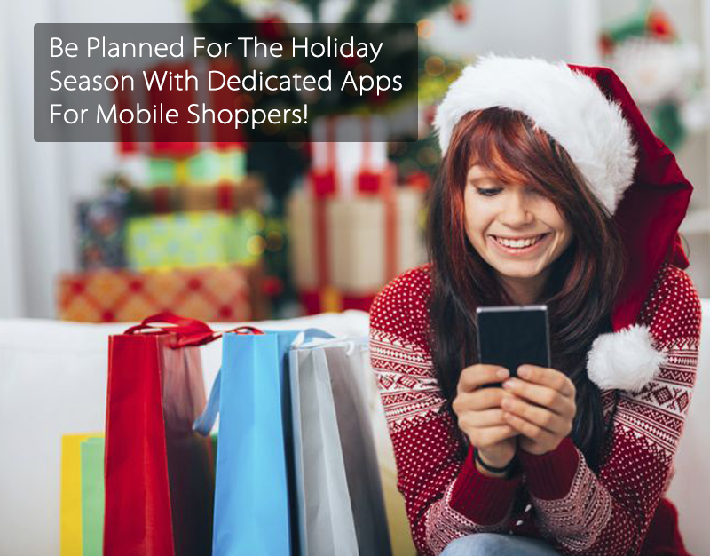 be-planned-for-the-holiday-season-with-dedicated-apps-for-mobile-shoppers-main