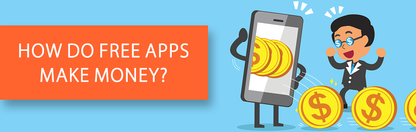 How do free apps make money?