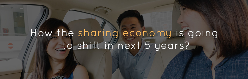 How the sharing economy is going to shift in next 5 years?