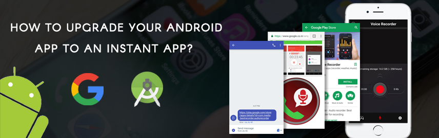 How to upgrade your android app to an instant app?