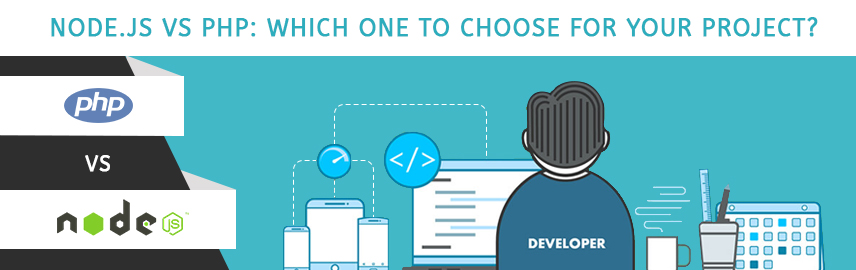 Node.JS vs PHP: Which one to choose for your project?