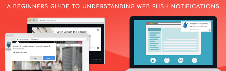 A Beginners Guide to Understanding Web Push Notifications