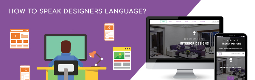 How to talk to a UI/UX designer in his language?