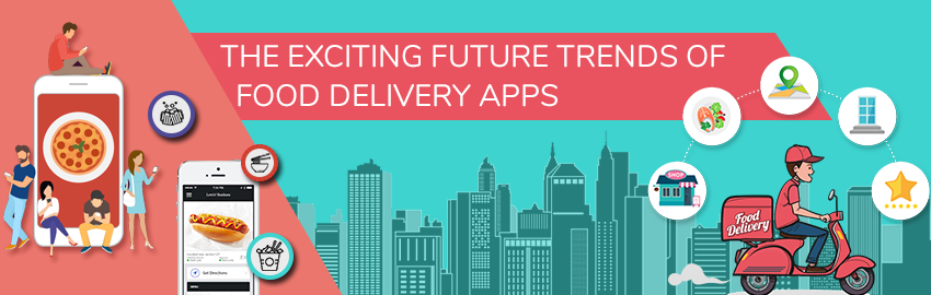 What would 2019 hold for food delivery apps? Here are all the future trends