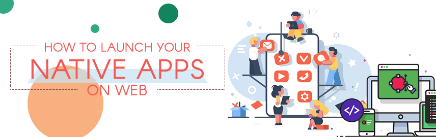 A quick guide to expand your native app on web