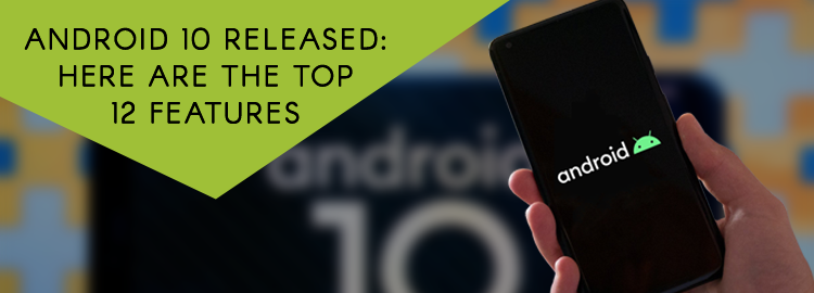 Top 12 features that Android users are excited about in Android 10