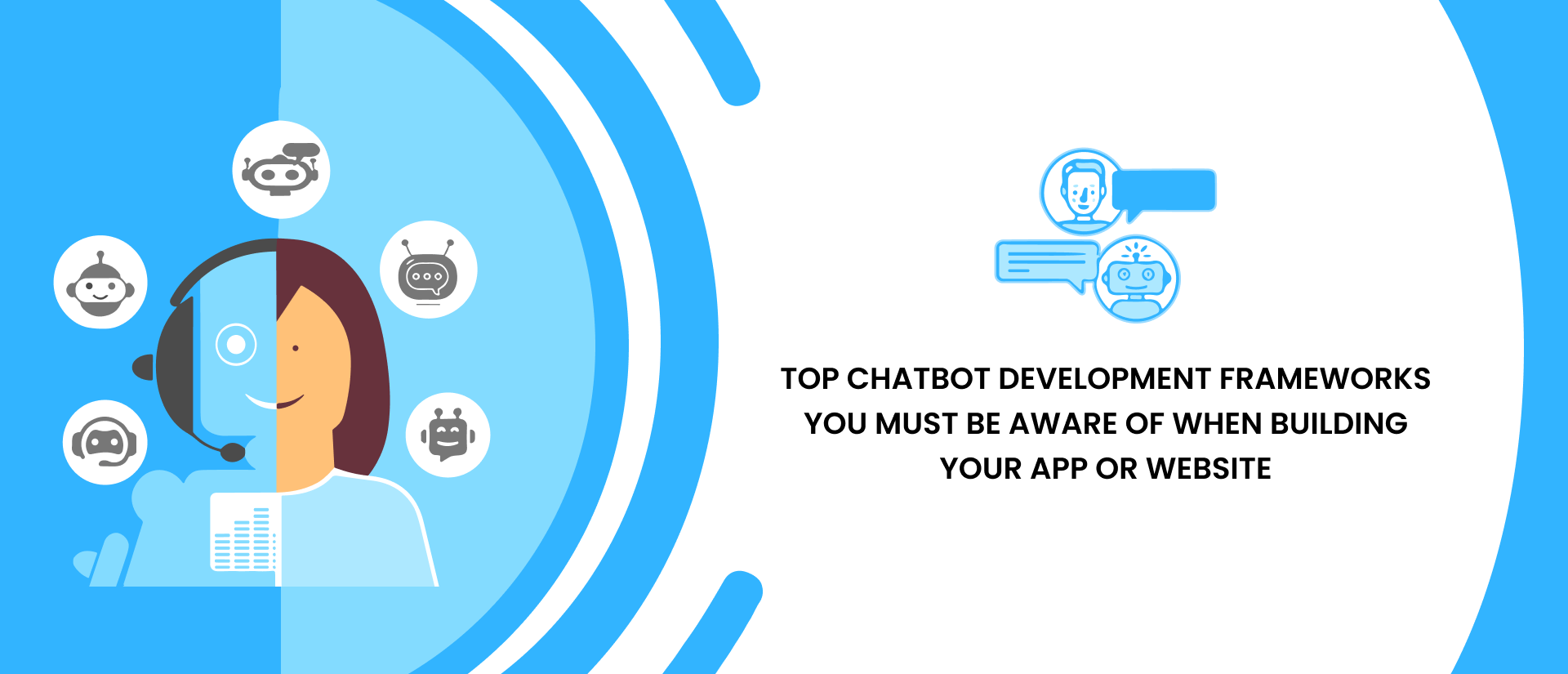 10 Best Chatbot Development Frameworks You Must be Aware in 2024