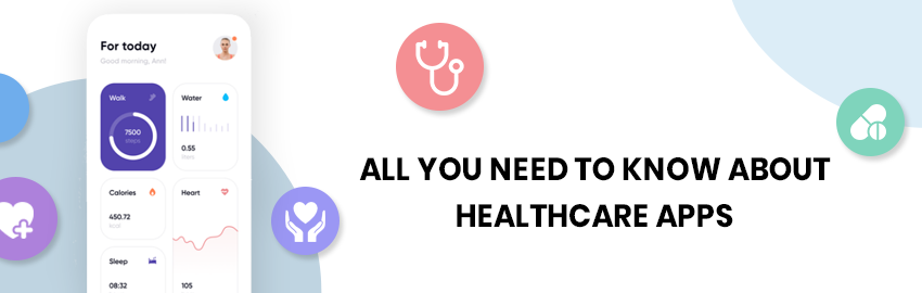 Healthcare Apps: Types, Features, and Compliances