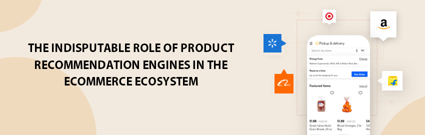 All about Product Recommendation Engines: How they can Amp Up your e-commerce Store Sales?