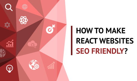 How to Make React Websites SEO Friendly?