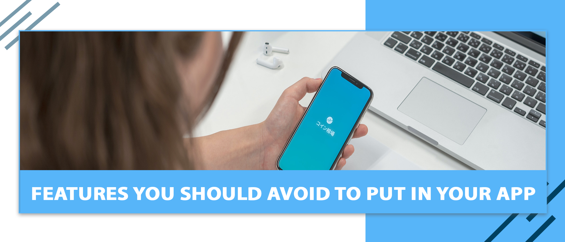 14 Features you Should Avoid in Your Apps