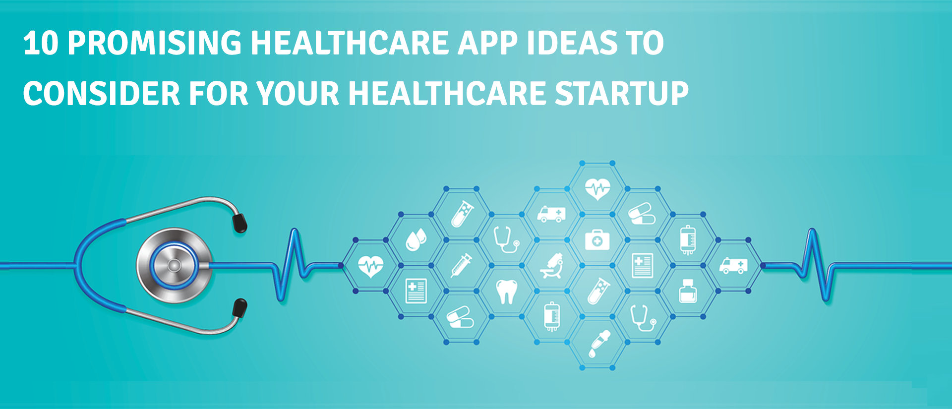 10 Sought After Healthcare App Ideas to Explore