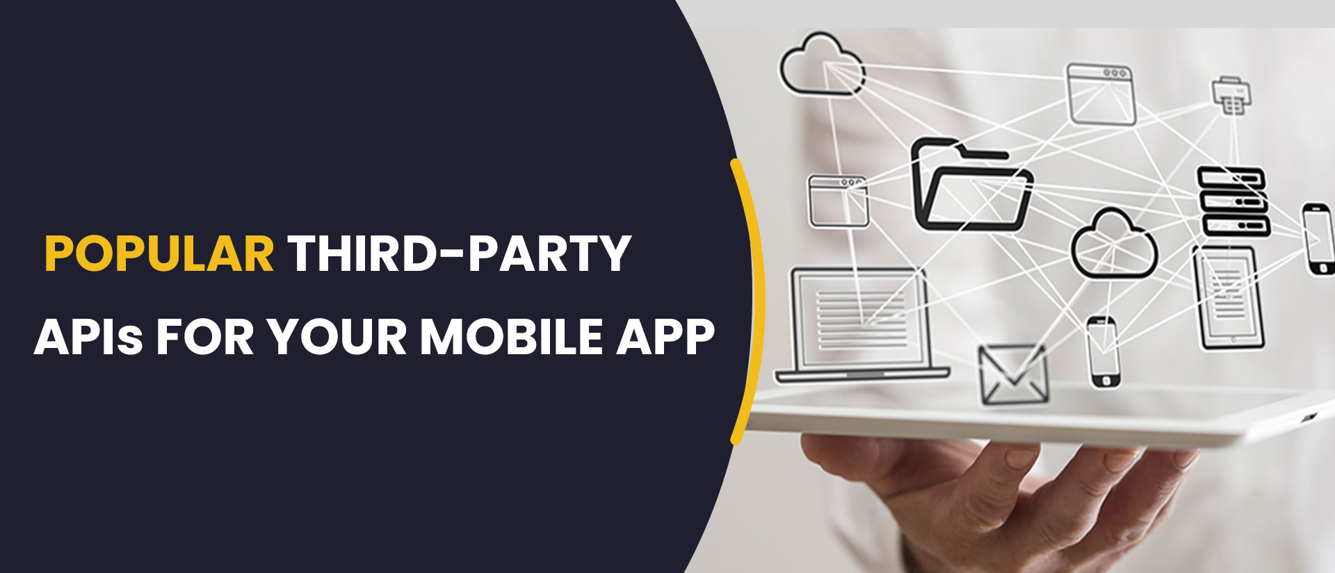 The Most Essential Third-party APIs You Should Get Integrated Into Your Mobile App