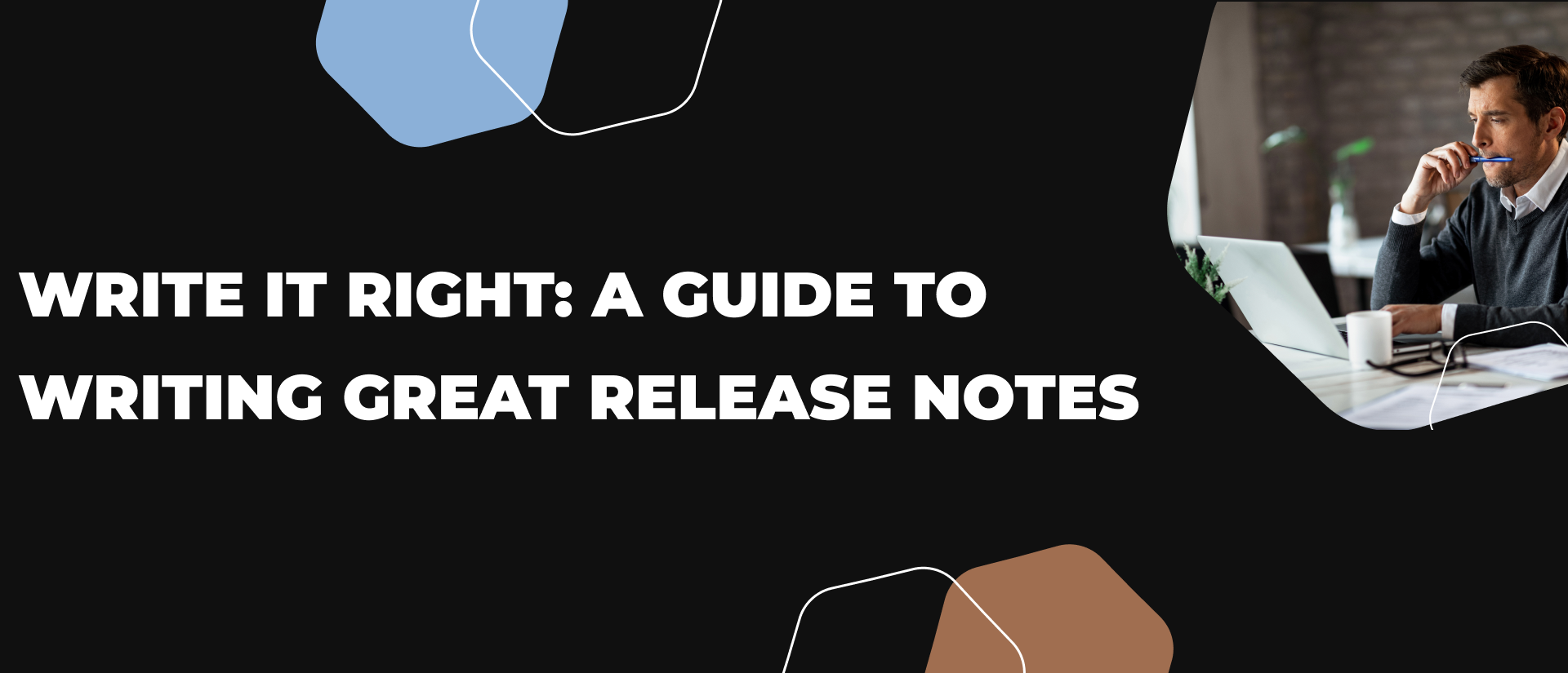 From Boring to Brilliance: Tips for Writing App Release Notes