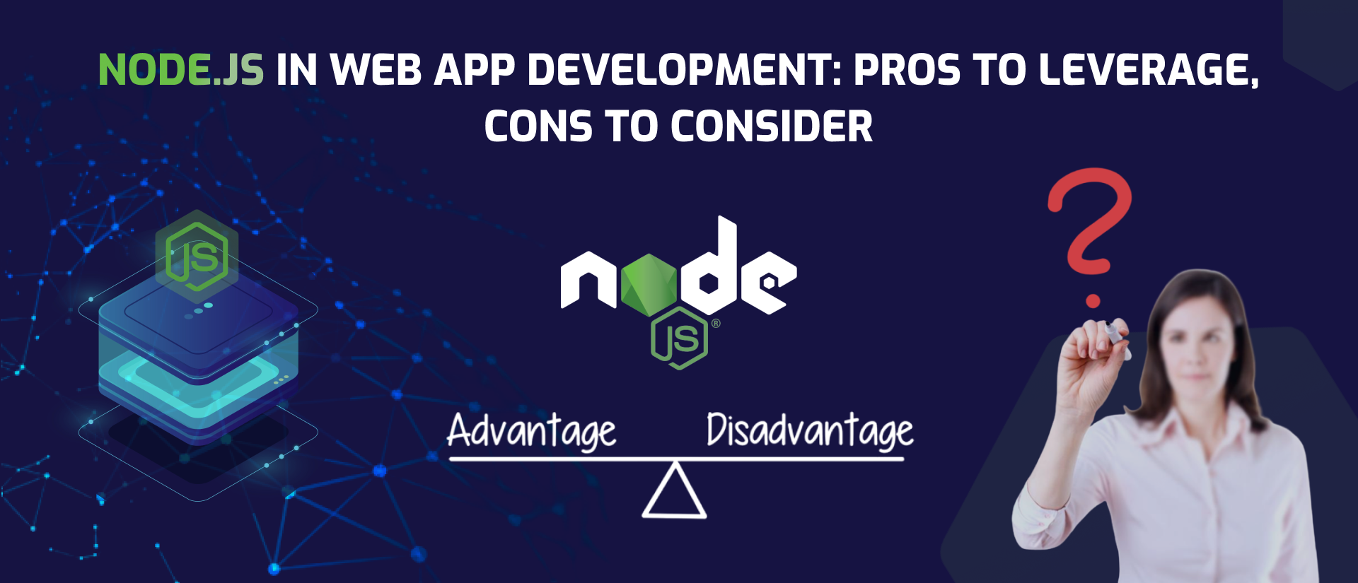 The Advantages and Disadvantages of Node.js Web App Development