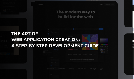 How to Create a Web Application: In-Depth Guide About Development Process