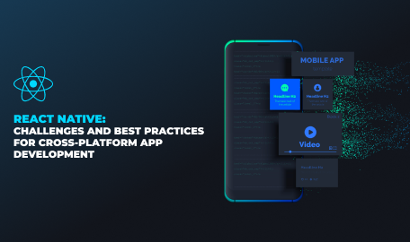 React Native App Development Guide: Challenges and Best Practices