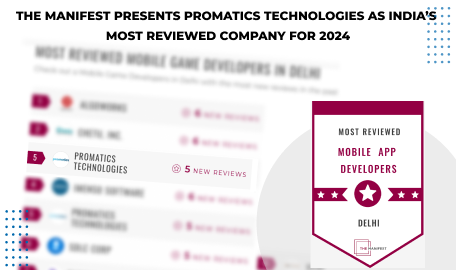 The Manifest awards Promatics Technologies as India’s most reviewed development company for 2024