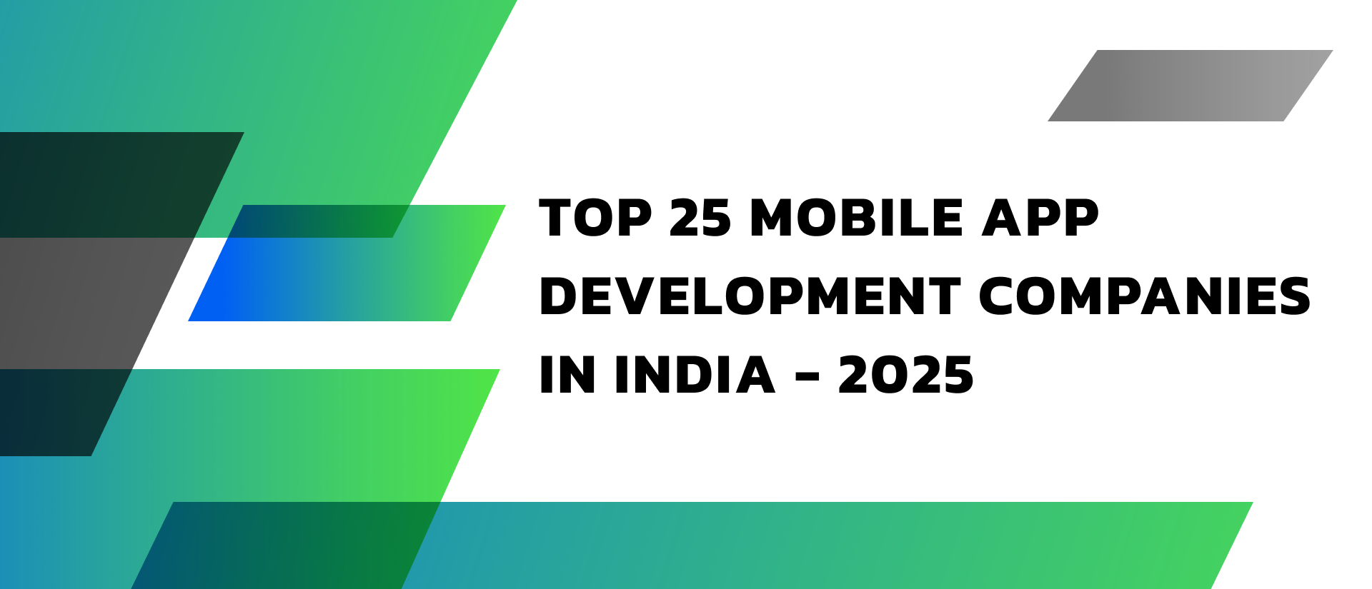 Top 25 App Development Companies in India for 2025