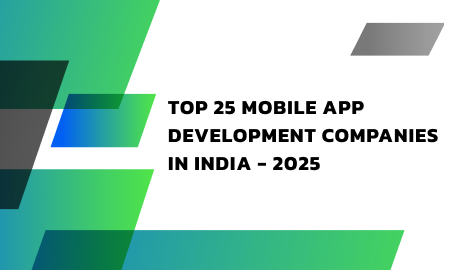 Top 25 App Development Companies in India for 2025