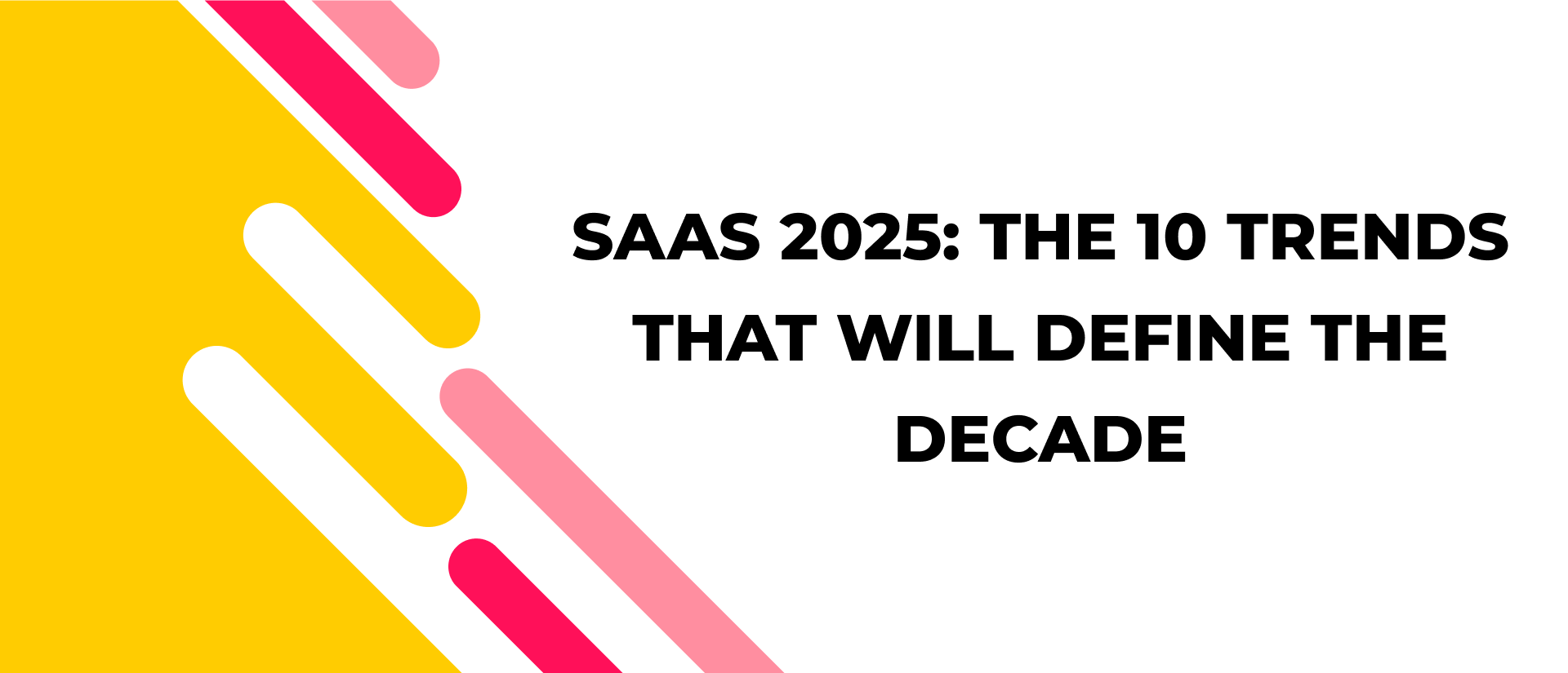 Top 10 SaaS trends influencing the Saas landscape in 2025