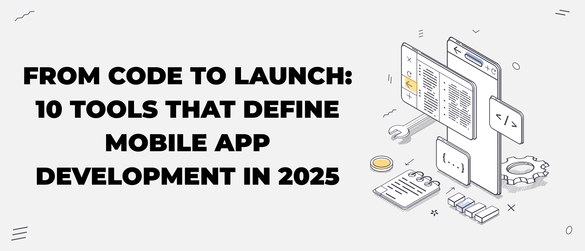 Top 10 Mobile App Development Tools (2025 Edition)