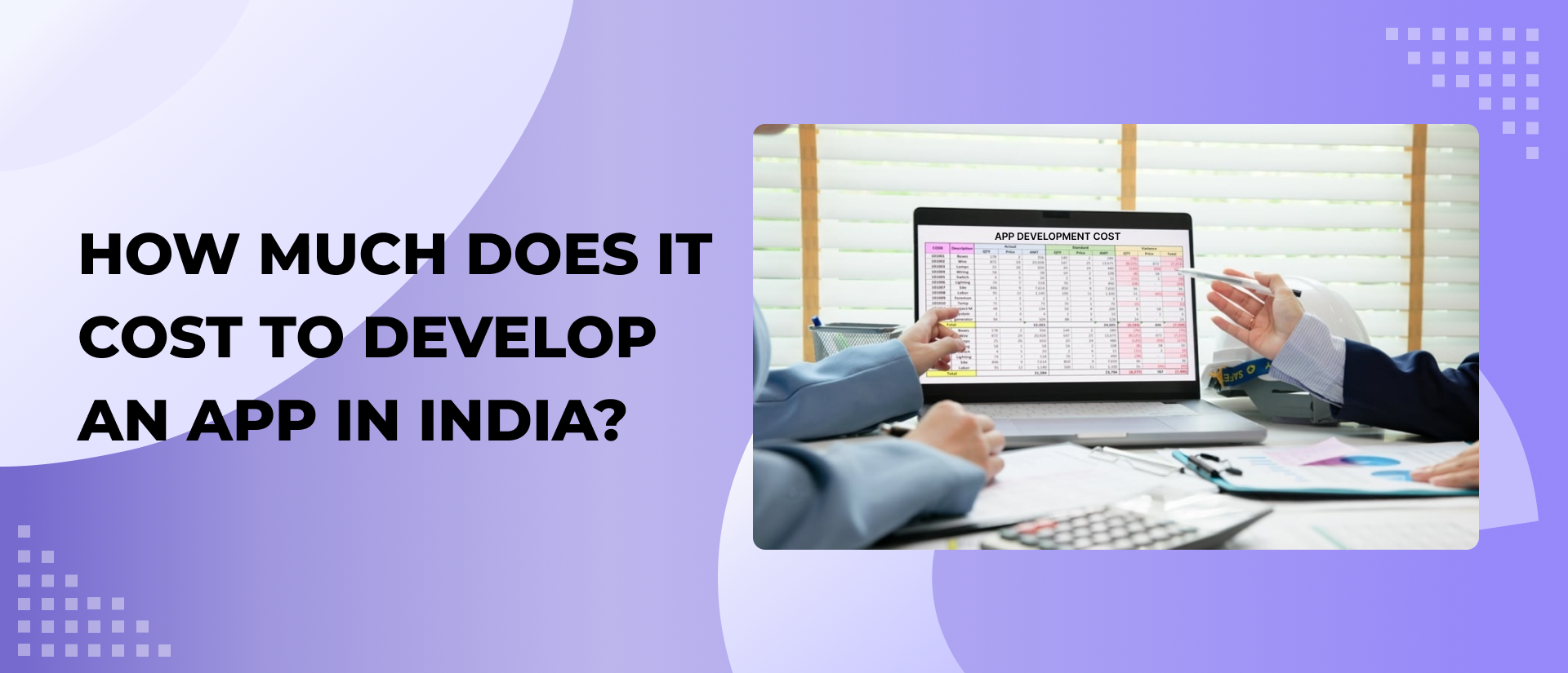 How Much Does It Cost to Develop a Mobile App in India?