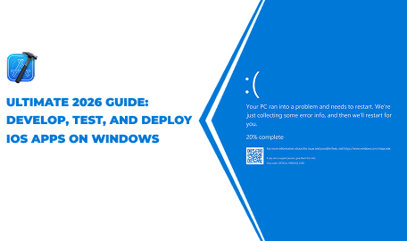 How to Develop an iOS Application on Windows? (Complete 2026 Guide)