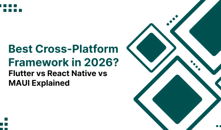 Cross-Platform App Development in 2026: React Native vs Flutter vs MAUI